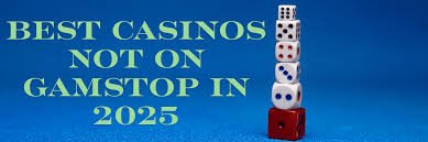 Discover New UK Casinos Not on GamStop