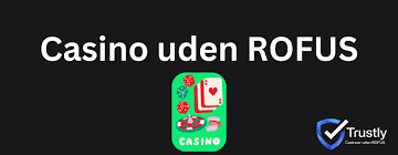 Online Casinoer Uden ROFUS Din Guide til Spil uden Begrænsninger Online Casinoer Uden ROFUS Din Guide til Spil uden Begrænsninger