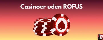 Top Casinoer uden ROFUS En Guide til Det Bedste Online Spil Top Casinoer uden ROFUS En Guide til Det Bedste Online Spil